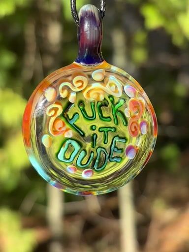 Preview pic of “Fuck it Dude” Pendant