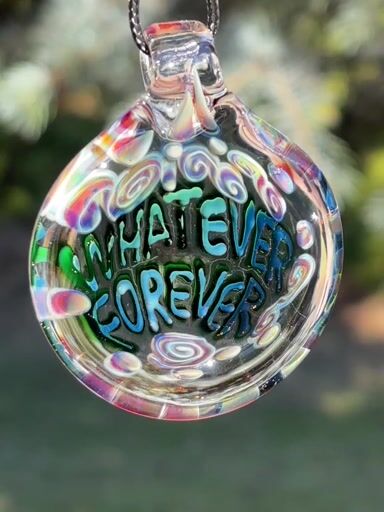 Preview pic of “Whatever Forever” pendant