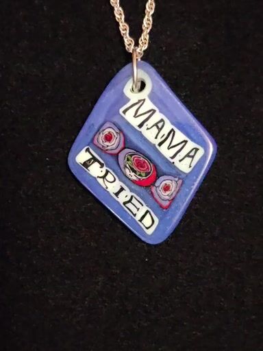 Preview pic of "MAMA TRIED"  borosilicate Mille pendant